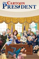 &quot;Our Cartoon President&quot; - Video on demand movie cover (xs thumbnail)