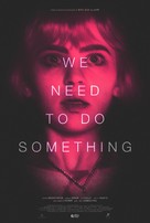 We Need to Do Something - Movie Poster (xs thumbnail)
