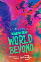 &quot;The Walking Dead: World Beyond&quot; - French Movie Poster (xs thumbnail)
