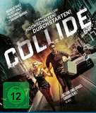 Collide - German Blu-Ray movie cover (xs thumbnail)