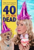 40 Is the New Dead - DVD movie cover (xs thumbnail)