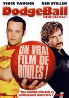 Dodgeball: A True Underdog Story - French DVD movie cover (xs thumbnail)