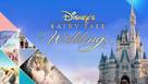 &quot;Disney&#039;s Fairy Tale Weddings&quot; - Video on demand movie cover (xs thumbnail)