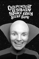 Codependent Lesbian Space Alien Seeks Same - DVD movie cover (xs thumbnail)