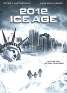 2012: Ice Age - French DVD movie cover (xs thumbnail)