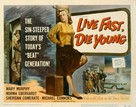 Live Fast, Die Young - Movie Poster (xs thumbnail)
