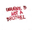 Ukraine Is Not a Brothel - Logo (xs thumbnail)