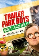 Trailer Park Boys: Don&#039;t Legalize It - DVD movie cover (xs thumbnail)