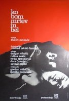 Kad budem mrtav i beo - Yugoslav Movie Poster (xs thumbnail)