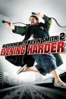 An Evening with Kevin Smith 2: Evening Harder - Movie Cover (xs thumbnail)