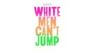 White Men Can&#039;t Jump - Logo (xs thumbnail)