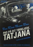 Pid&auml; huivista kiinni, Tatjana - Danish Movie Poster (xs thumbnail)