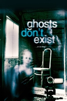 Ghosts Don&#039;t Exist - DVD movie cover (xs thumbnail)
