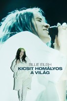 Billie Eilish: The World&#039;s a Little Blurry - Hungarian Movie Cover (xs thumbnail)