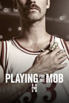 &quot;30 for 30&quot; Playing for the Mob - Movie Cover (xs thumbnail)