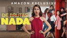 &quot;De Brutas, Nada&quot; - Mexican Video on demand movie cover (xs thumbnail)