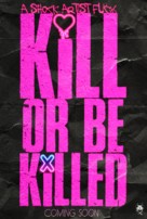 Kill or Be Killed - Canadian Movie Poster (xs thumbnail)