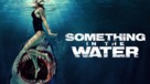 Something in the Water - British poster (xs thumbnail)