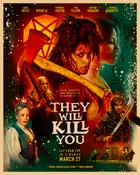 They Will Kill You Poster