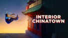 &quot;Interior Chinatown&quot; - Movie Poster (xs thumbnail)