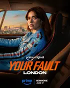 Your Fault: London Poster