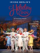 Holiday Inn, the New Irving Berlin Musical: Live - Movie Poster (xs thumbnail)