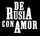 From Russia with Love - Argentinian Logo (xs thumbnail)