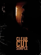 Clear Cut, Simple - Movie Poster (xs thumbnail)