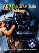 Old No. 587: The Great Train Robbery - Movie Cover (xs thumbnail)