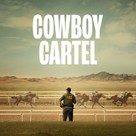 &quot;Cowboy Cartel&quot; - Movie Cover (xs thumbnail)