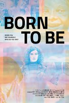 Born to be - Movie Poster (xs thumbnail)