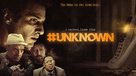 #Unknown - Movie Poster (xs thumbnail)