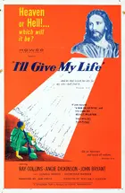 I'll Give My Life Poster
