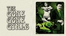 The Gore Gore Girls - Movie Cover (xs thumbnail)