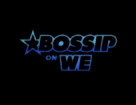 &quot;Bossip on WEtv&quot; - Logo (xs thumbnail)