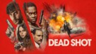 Dead Shot - Movie Poster (xs thumbnail)
