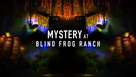 &quot;Mystery at Blind Frog Ranch&quot; - Movie Cover (xs thumbnail)