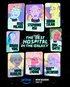 "The Second Best Hospital in the Galaxy" Poster