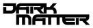 &quot;Dark Matter&quot; - Logo (xs thumbnail)