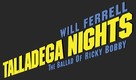 Talladega Nights: The Ballad of Ricky Bobby - Logo (xs thumbnail)
