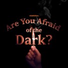 &quot;Are You Afraid of the Dark?&quot; - Logo (xs thumbnail)