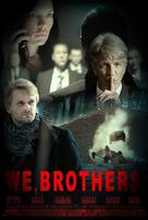 We, Brothers - Movie Poster (xs thumbnail)