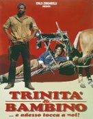 Trinit&agrave; &amp; Bambino... e adesso tocca a noi! - Italian Movie Poster (xs thumbnail)