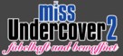 Miss Congeniality 2: Armed &amp; Fabulous - German Logo (xs thumbnail)
