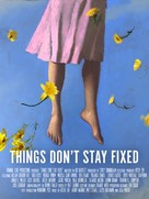 Things Don&#039;t Stay Fixed - Movie Poster (xs thumbnail)