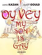 Oy Vey! My Son Is Gay!! - Blu-Ray movie cover (xs thumbnail)