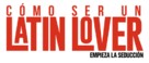 How to Be a Latin Lover - Chilean Logo (xs thumbnail)