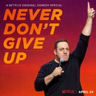 Kevin James: Never Don&#039;t Give Up - Movie Poster (xs thumbnail)