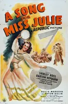 A Song for Miss Julie Poster