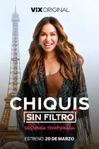 "Chiquis sin filtro" Poster